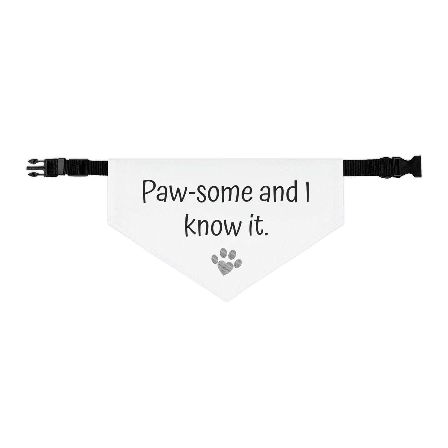 Pet Bandana Collar: Paw-some and I know it - Adorable Dog Accessory for Pet Lovers