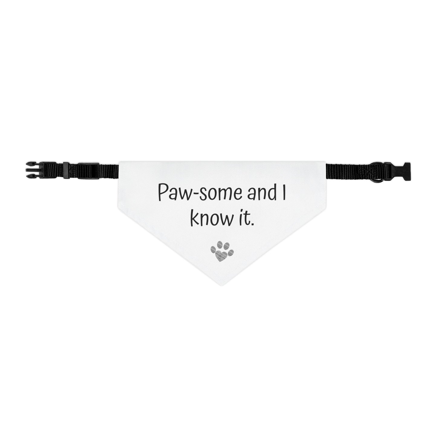 Pet Bandana Collar: Paw-some and I know it - Adorable Dog Accessory for Pet Lovers