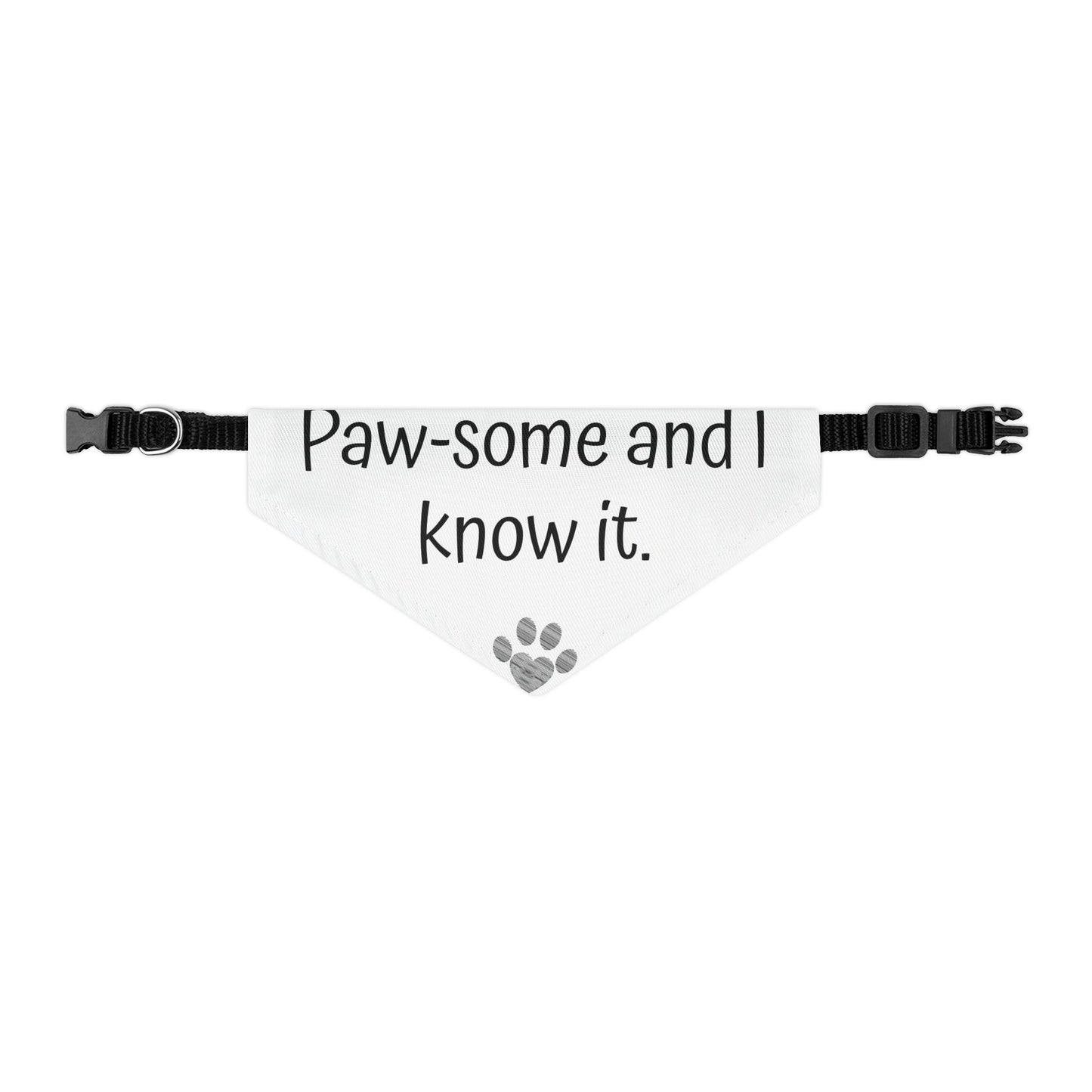 Pet Bandana Collar: Paw-some and I know it - Adorable Dog Accessory for Pet Lovers